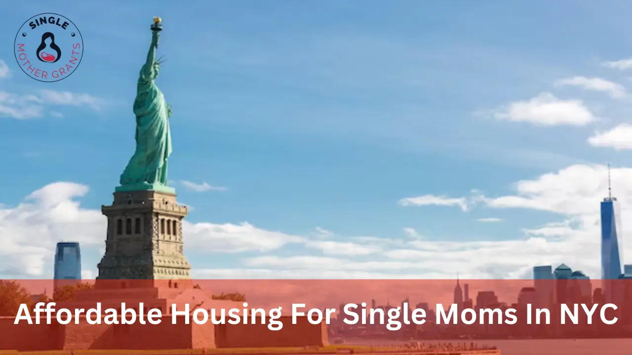 Affordable Housing For Single Moms In NYC