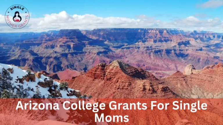 Arizona College Grants For Single Moms