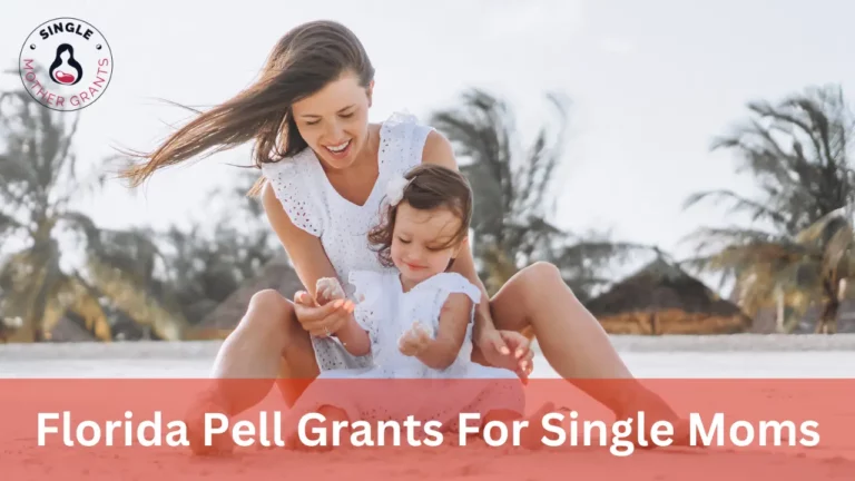 Florida Pell Grants For Single Moms