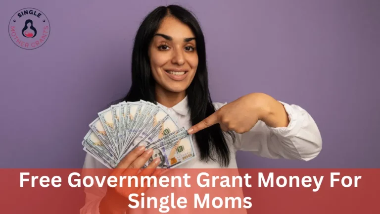 Free Government Grant Money For Single Moms