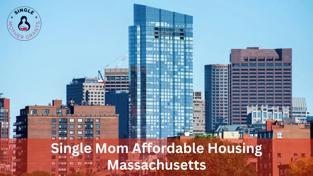 Single Mom Affordable Housing Massachusetts