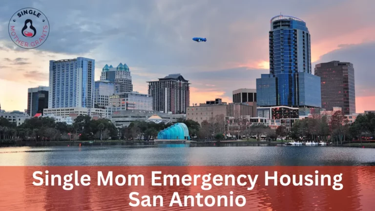 Single Mom Emergency Housing in San Antonio