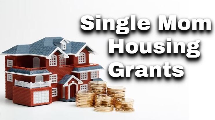 housing grants for single moms