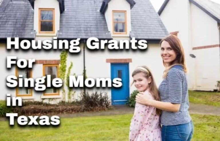 Housing Grants For Single Moms In Texas