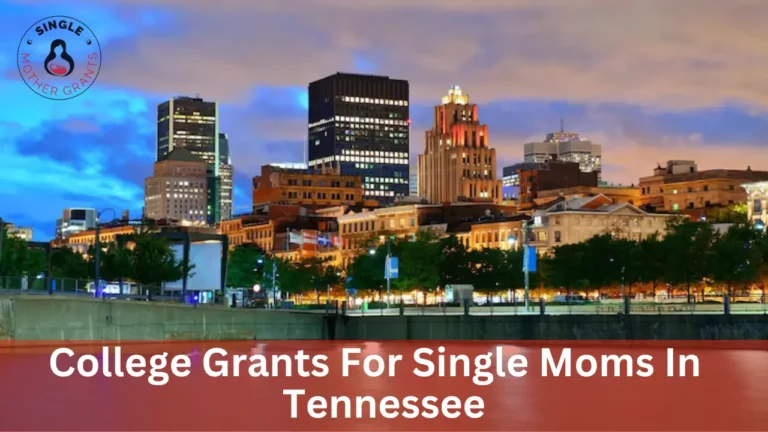 College Grants For Single Moms In Tennessee
