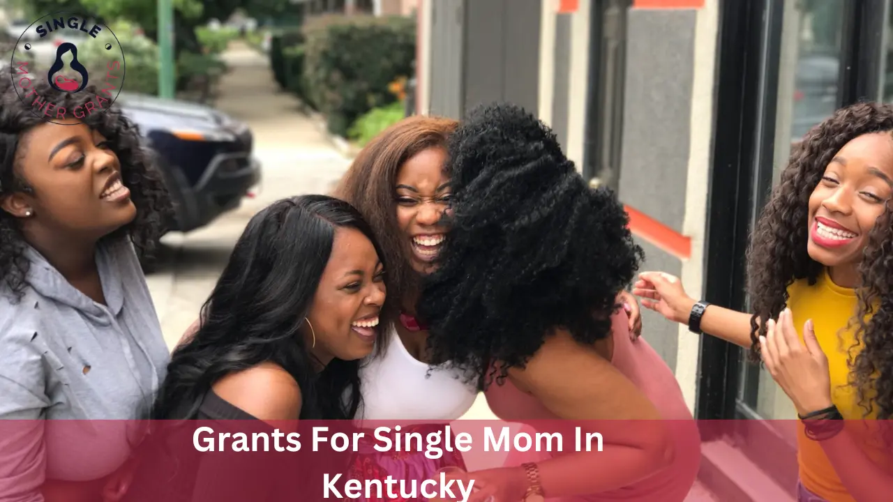 Grants For Single Mom In Kentucky
