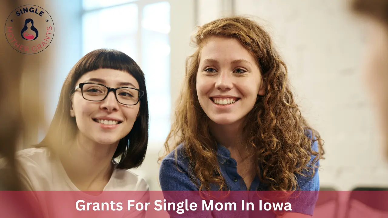 Grants For Single Mom In Iowa