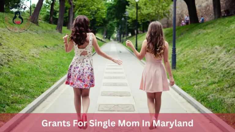 Grants For Single Mom In Maryland