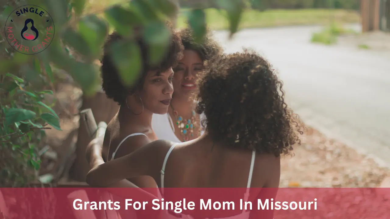 Grants For Single Mom In Missouri