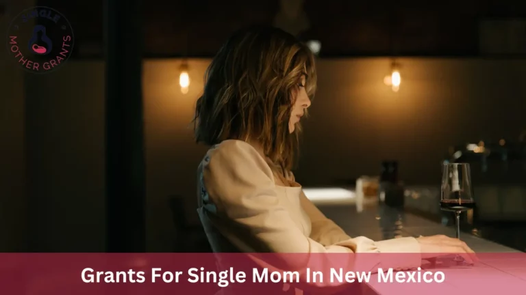 Grants For Single Mom In New Mexico