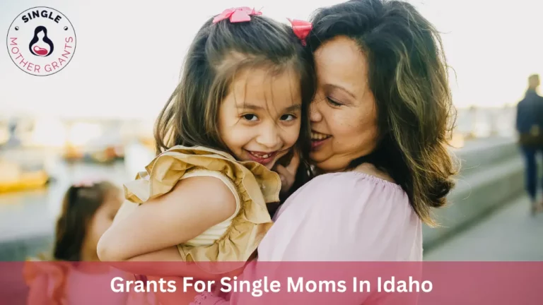 Grants For Single Moms In Idaho