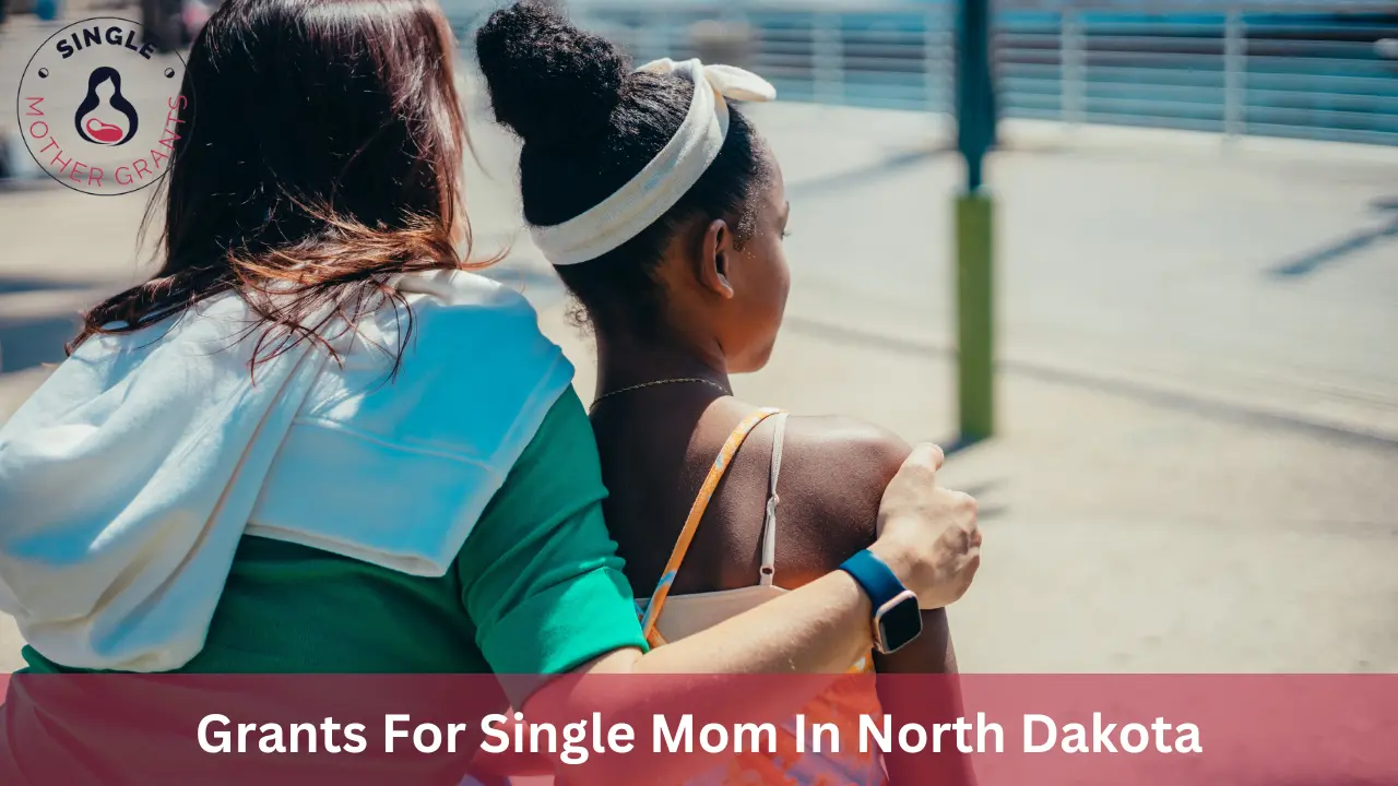 Grants For Single Mom In North Dakota