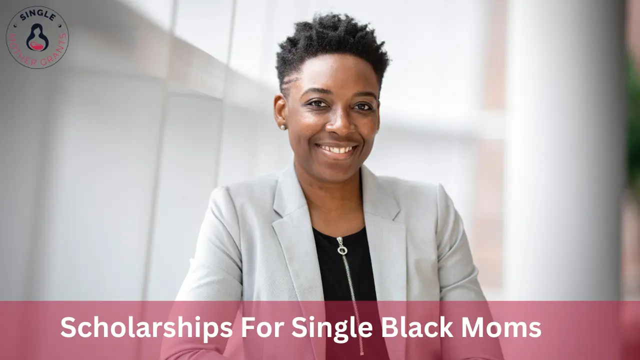 Scholarships For Single Black Moms
