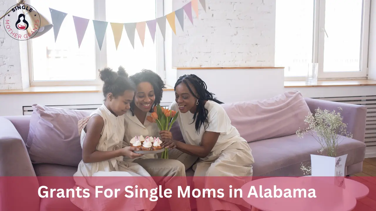 Grants For Single Moms in Alabama