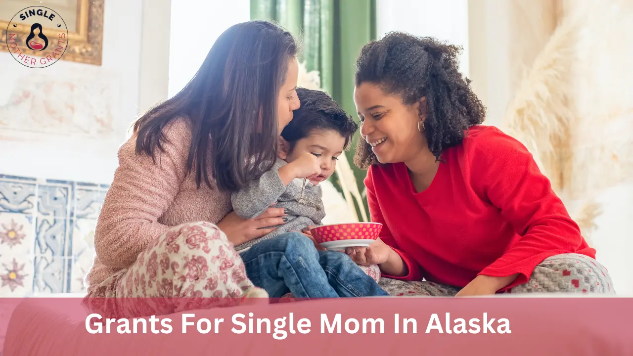 Grants For Single Mom In Alaska