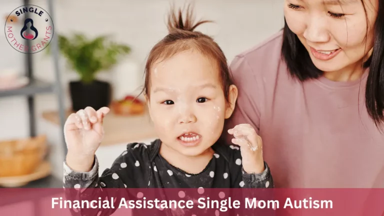 Financial Assistance Single Mom Autism