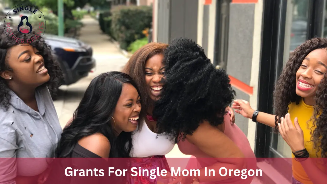Grants For Single Mom In Oregon