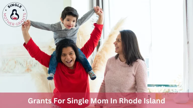 Grants For Single Mom In Rhode Island
