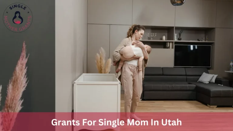 Grants For Single Mom In Utah