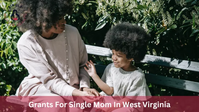 Grants For Single Mom In West Virginia