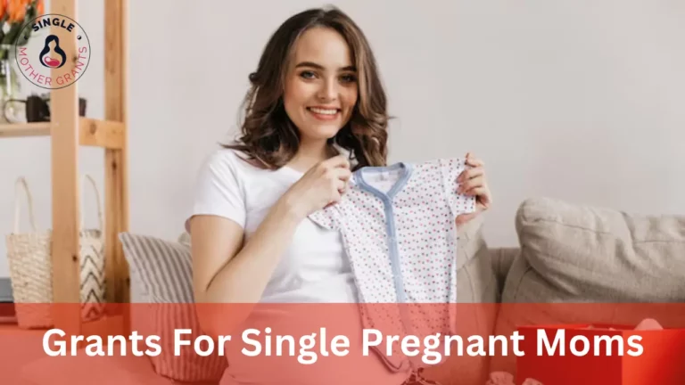 Grants For Single Pregnant Moms