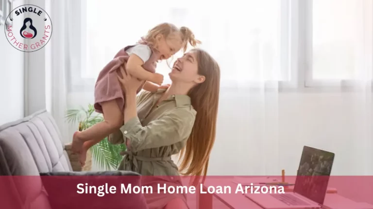 Single Mom Home Loan Arizona