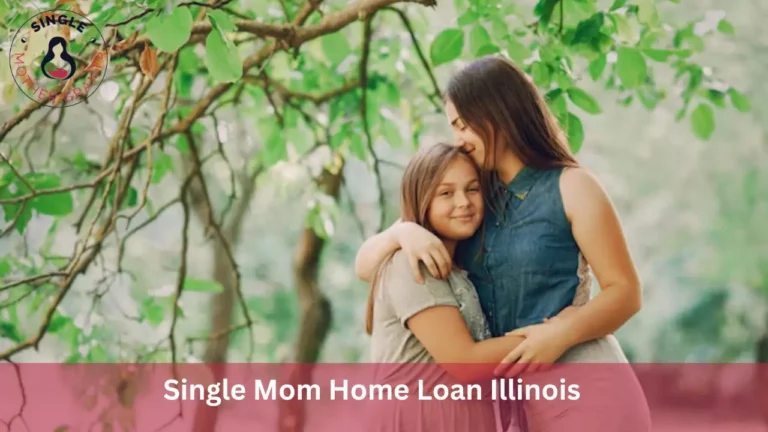 Single Mom Home Loan Illinois
