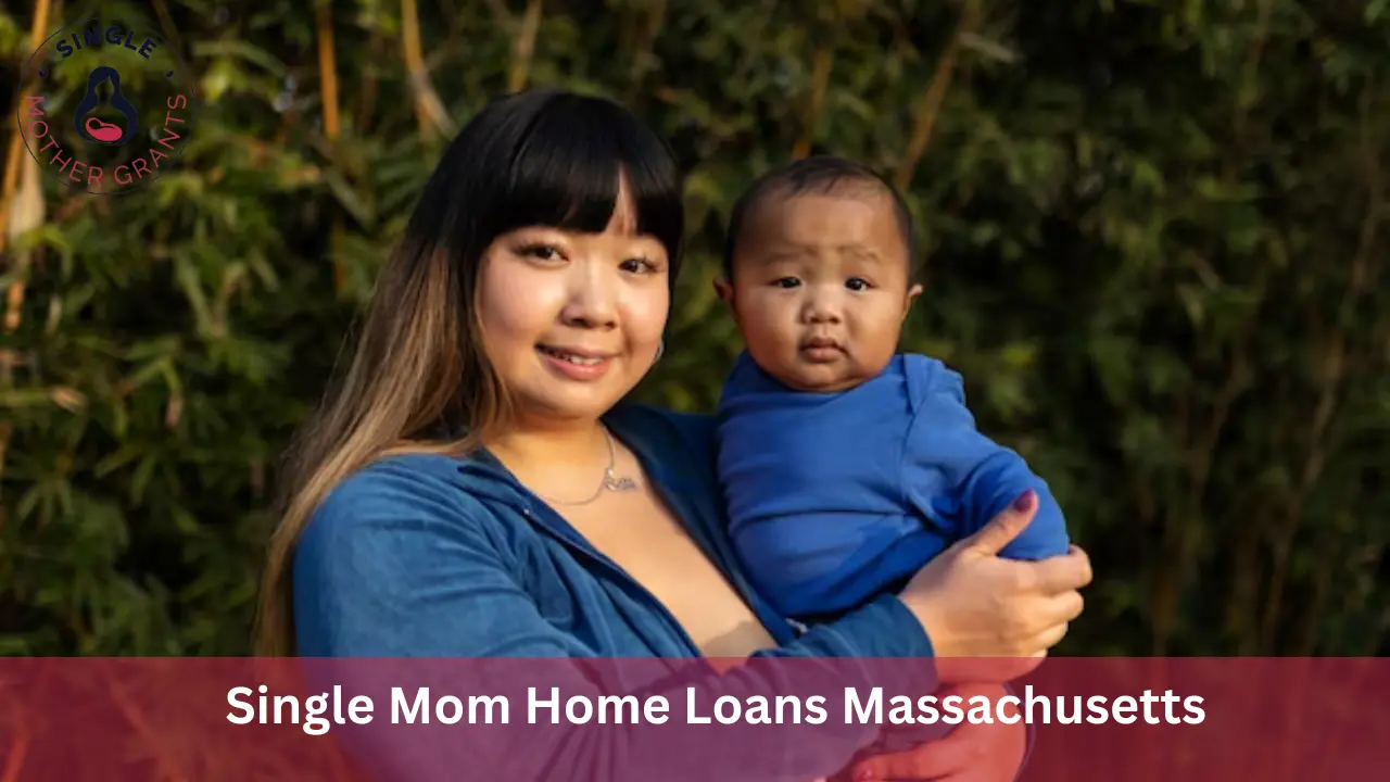 Single Mom Home Loans Massachusetts