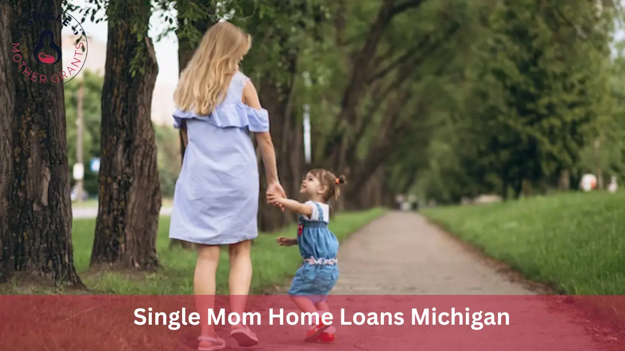 Single Mom Home Loans Michigan