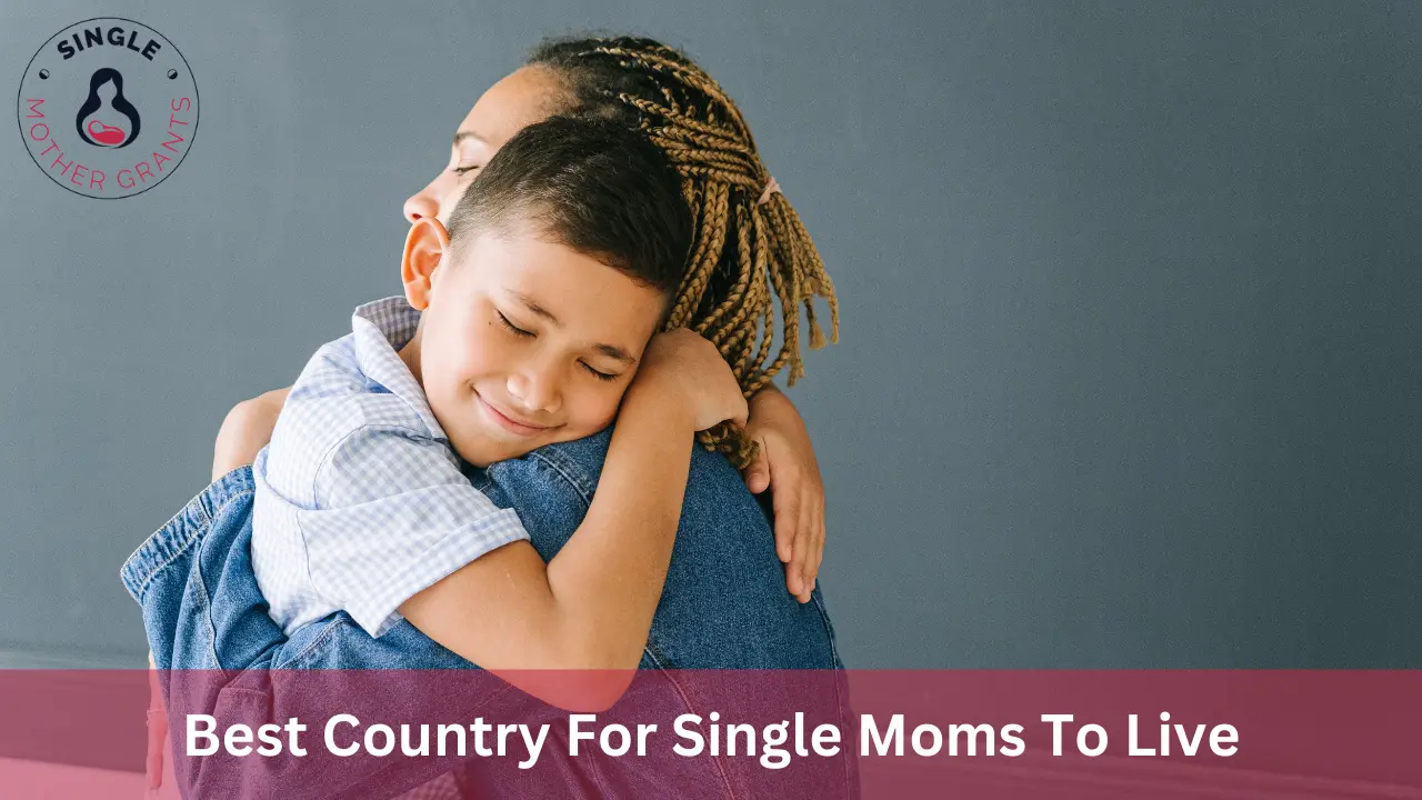 Best Country For Single Moms To Live