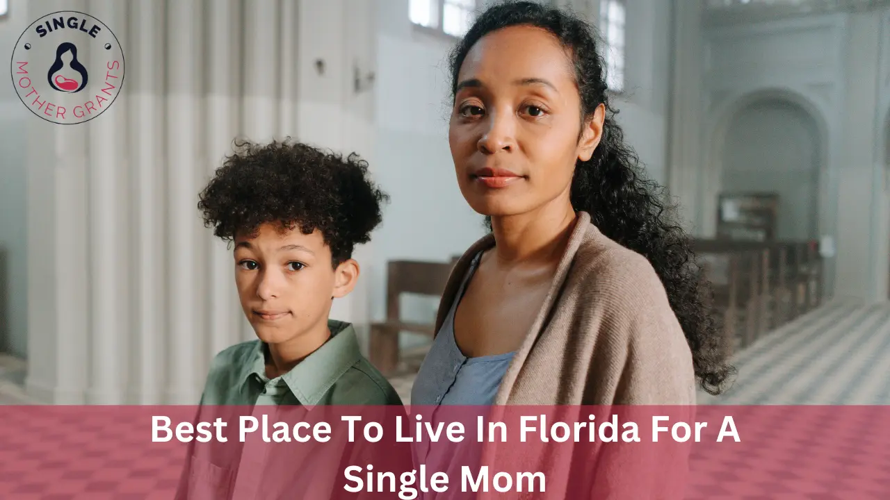 Best Place To Live In Florida For A Single Mom