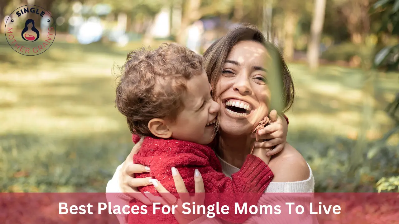 Best Places For Single Moms To Live