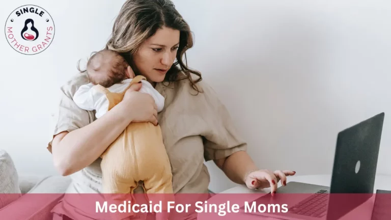 Medicaid For Single Moms