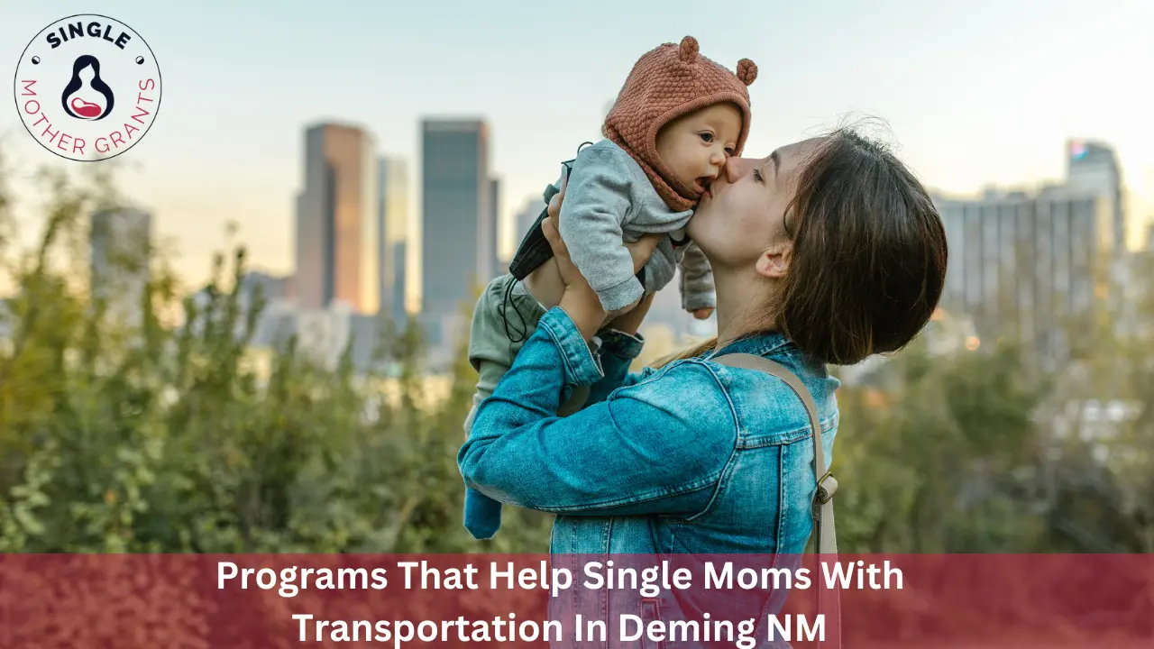 Programs That Help Single Moms With Transportation In Deming NM