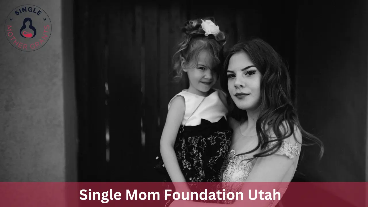 Single Mom Foundation Utah