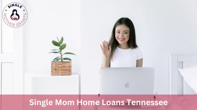 Single Mom Home Loans Tennessee