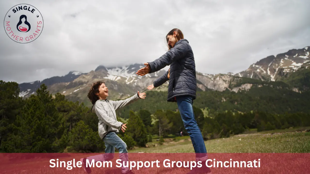 Single Mom Support Groups Cincinnati