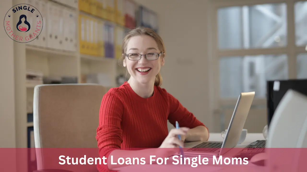 Student Loans For Single Moms