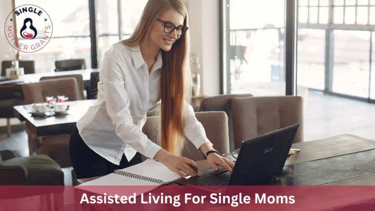 Assisted Living For Single Moms