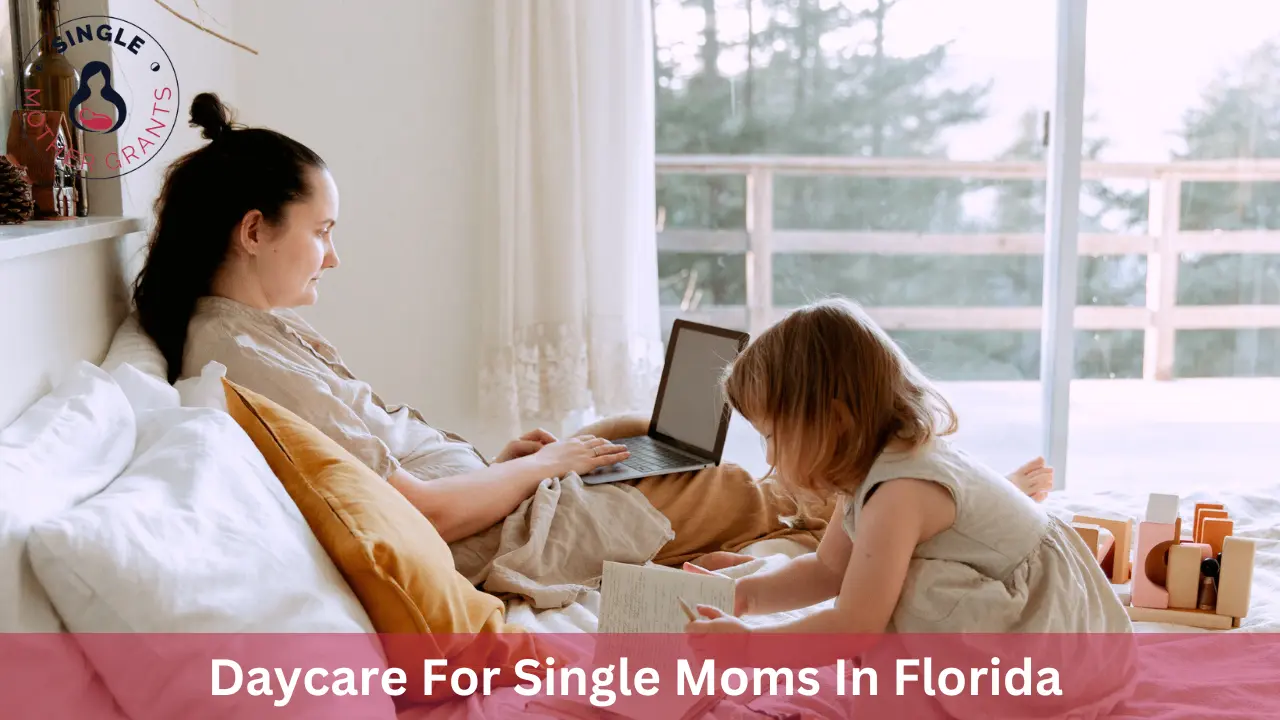 Daycare For Single Moms In Florida