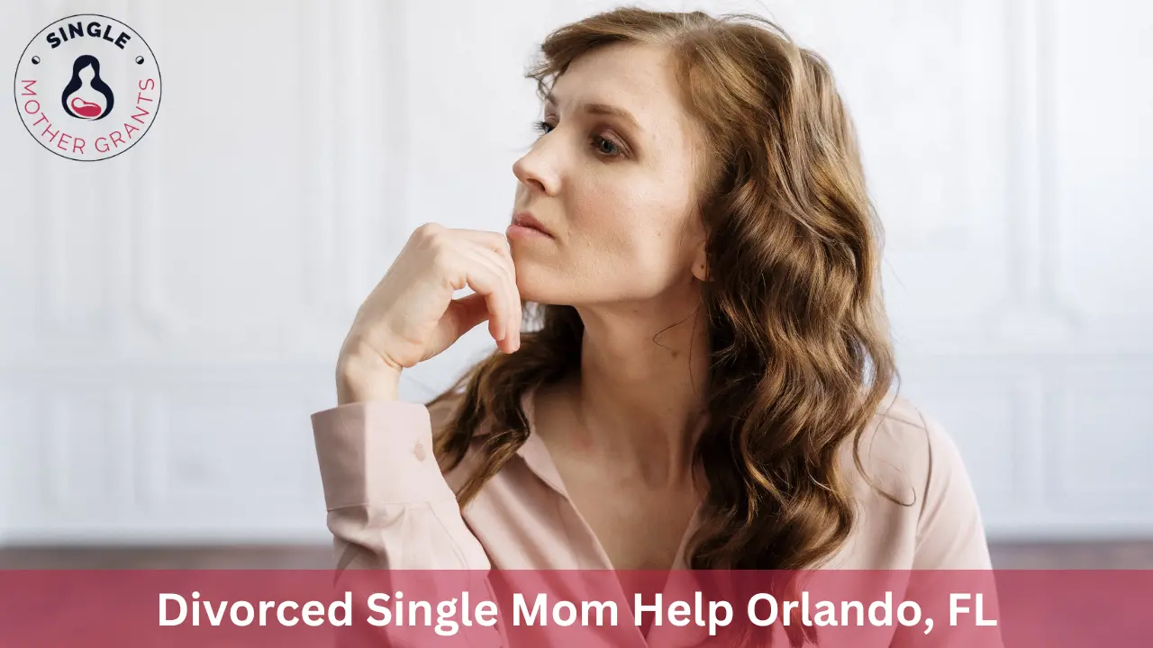 Divorced Single Mom Help Orlando, FL