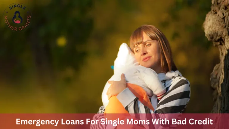 Emergency Loans For Single Moms With Bad Credit