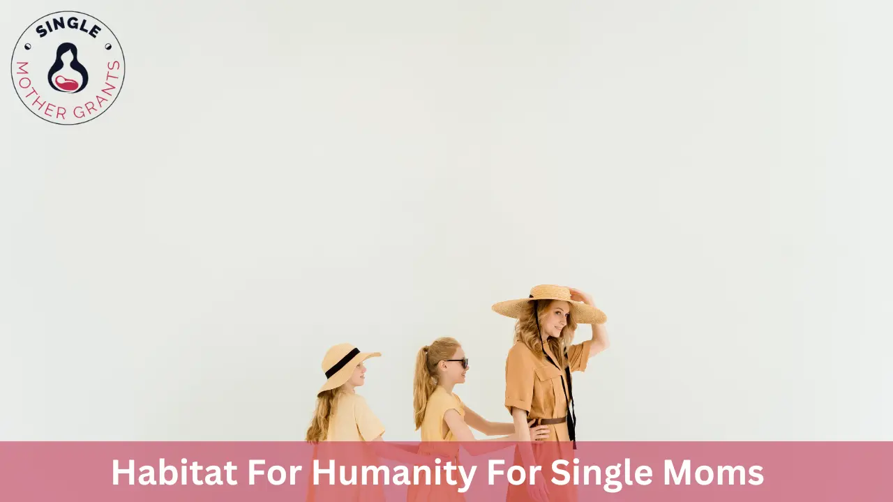 Habitat For Humanity For Single Moms