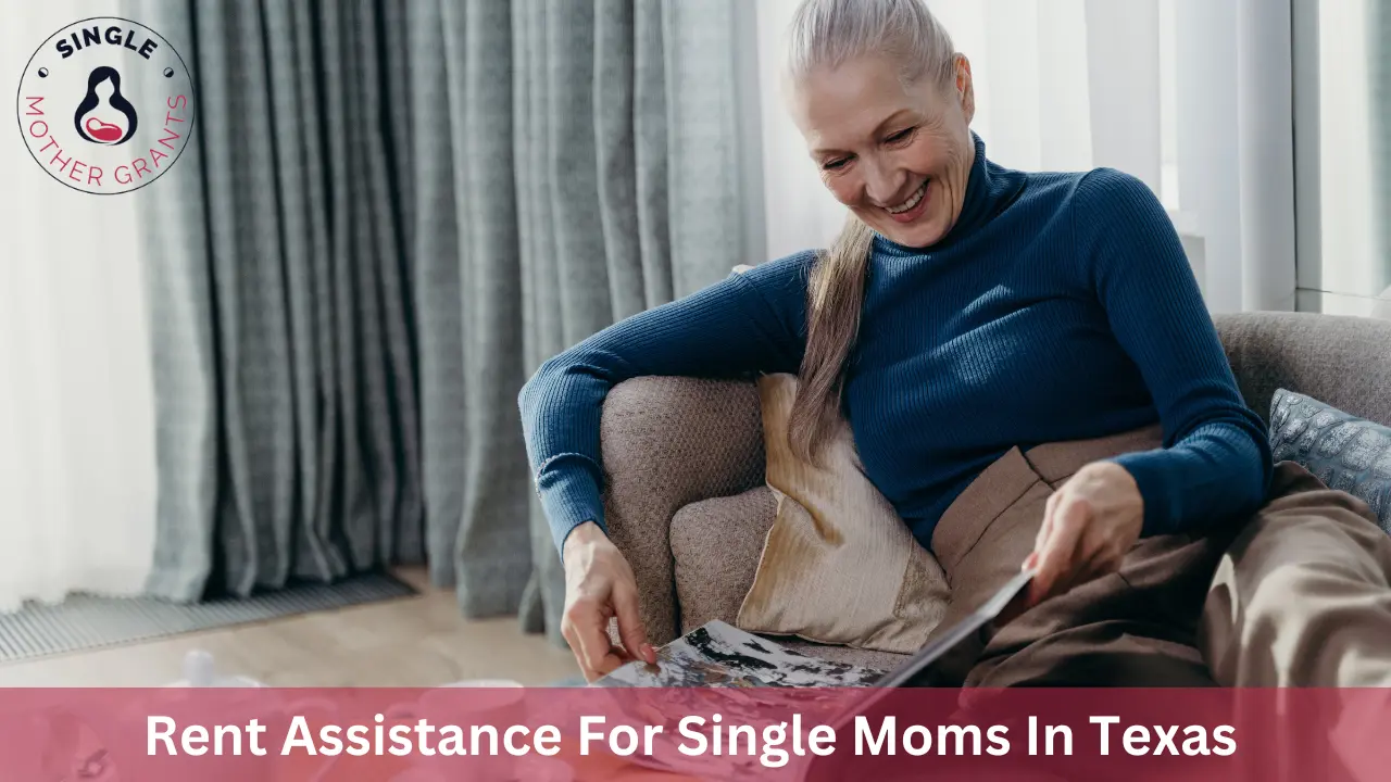 Rent Assistance For Single Moms In Texas 2024 Single mother Grants