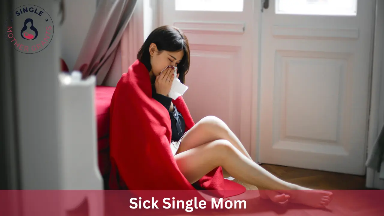 Sick Single Mom