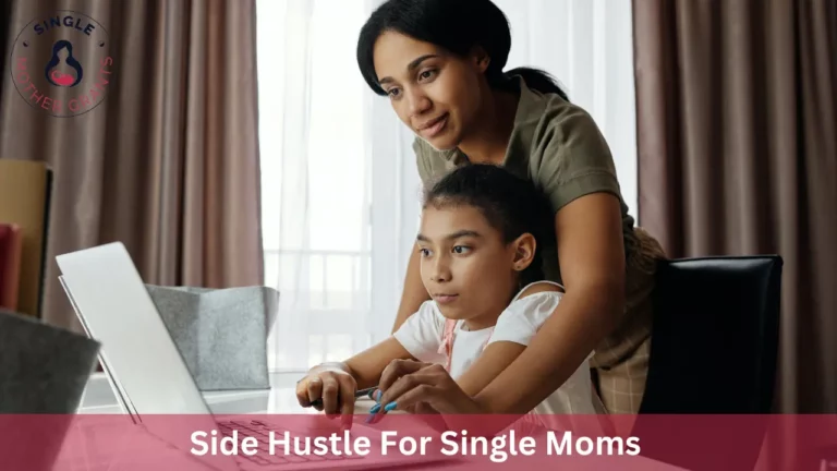 Side Hustle For Single Moms