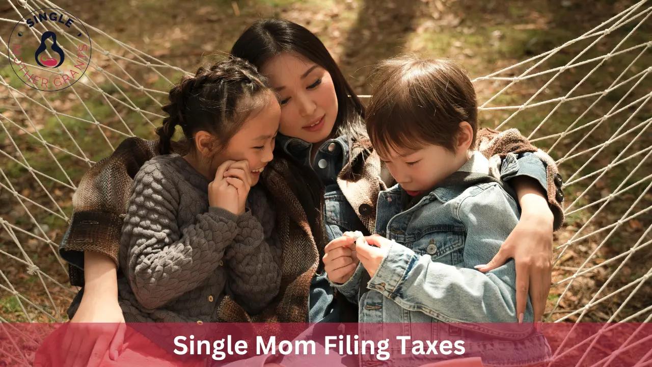 Single Mom Filing Taxes