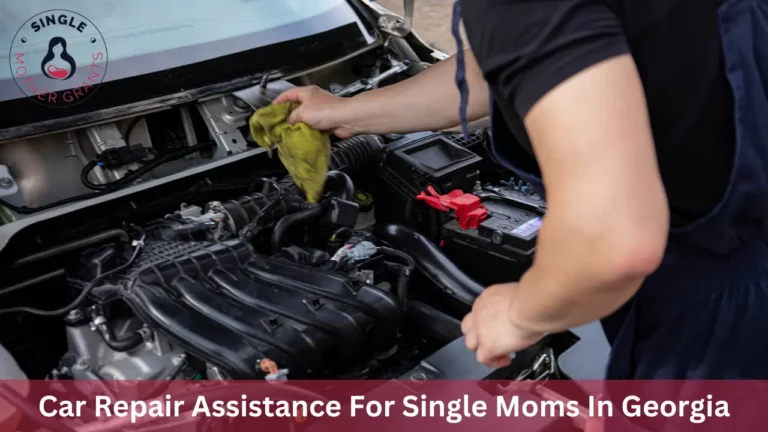Car Repair Assistance For Single Moms In Georgia