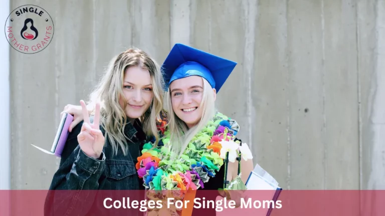 Colleges For Single Moms