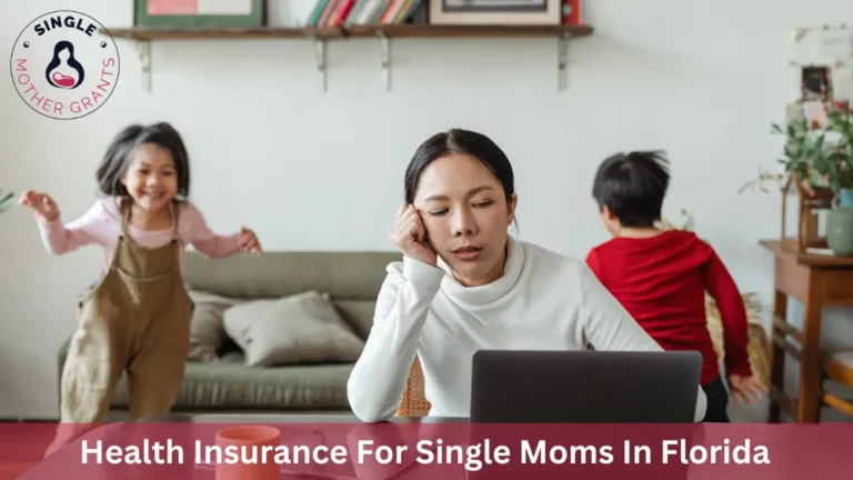 Health Insurance For Single Moms In Florida